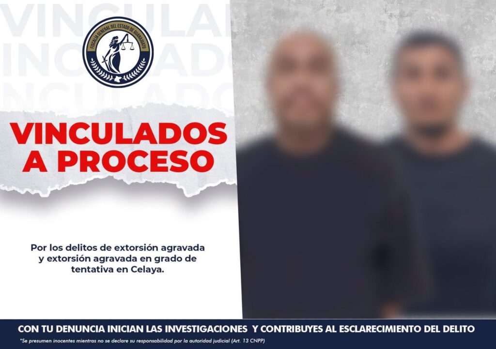 Extorsionadores en Celaya, detenidos y a proceso penal gracias a denuncias ciudadanas